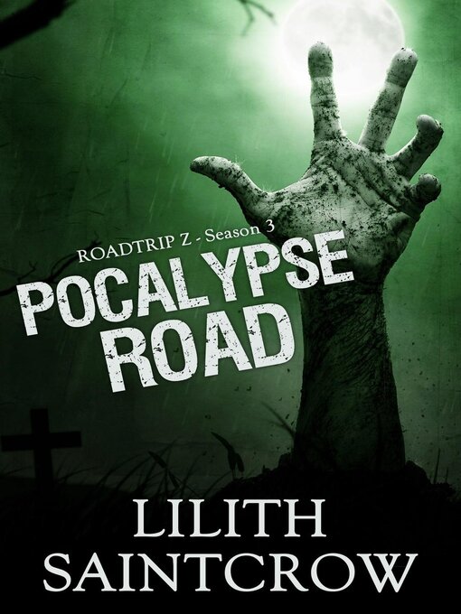 Title details for Pocalypse Road by Lilith Saintcrow - Available